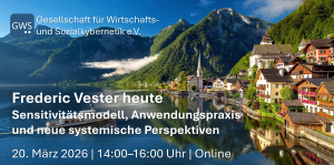 Rückblick: Frederic Vester heute – Sensitivitätsmodell im Dialog